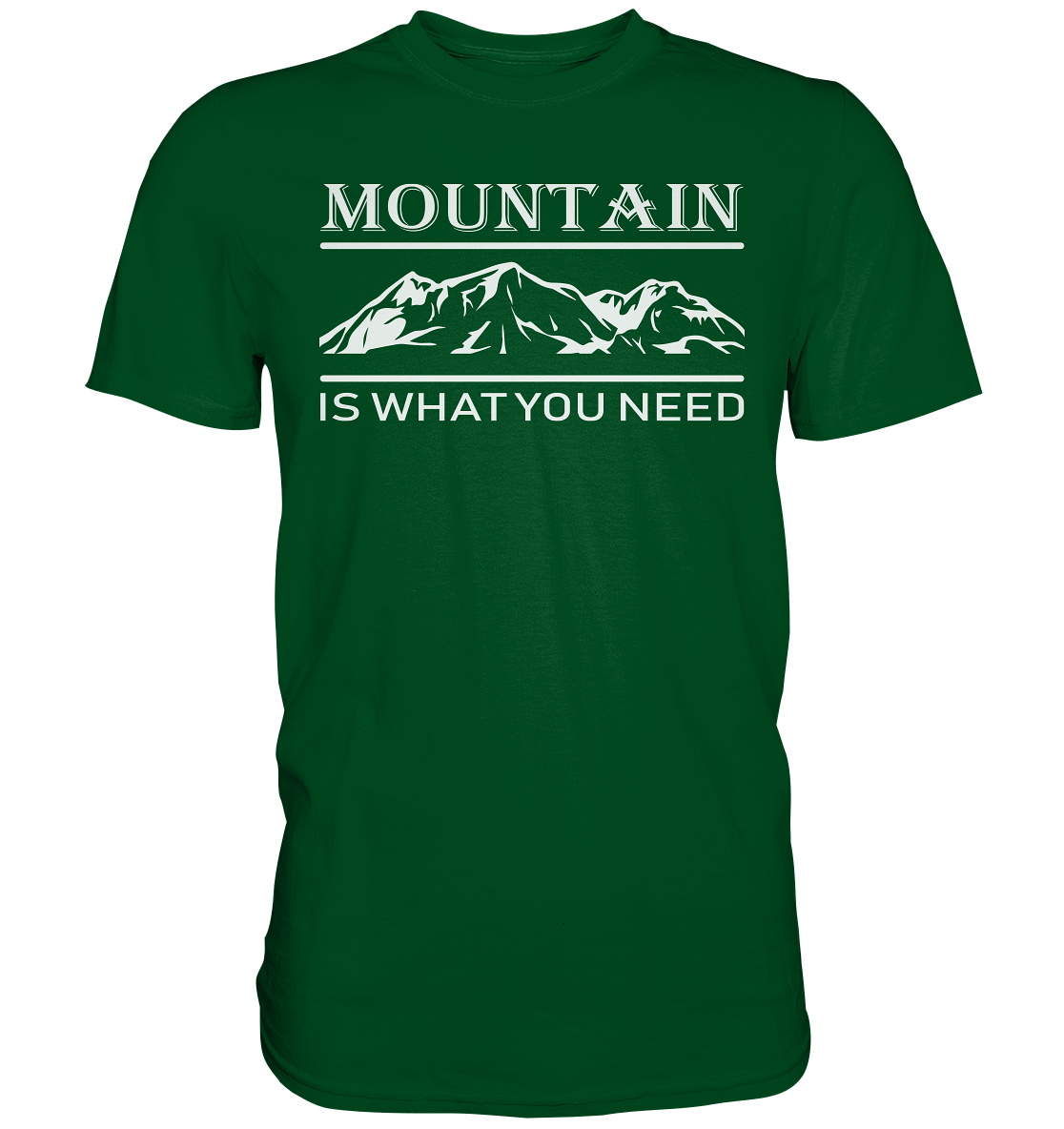 Mountain Is What You Need | Organic T-Shirt