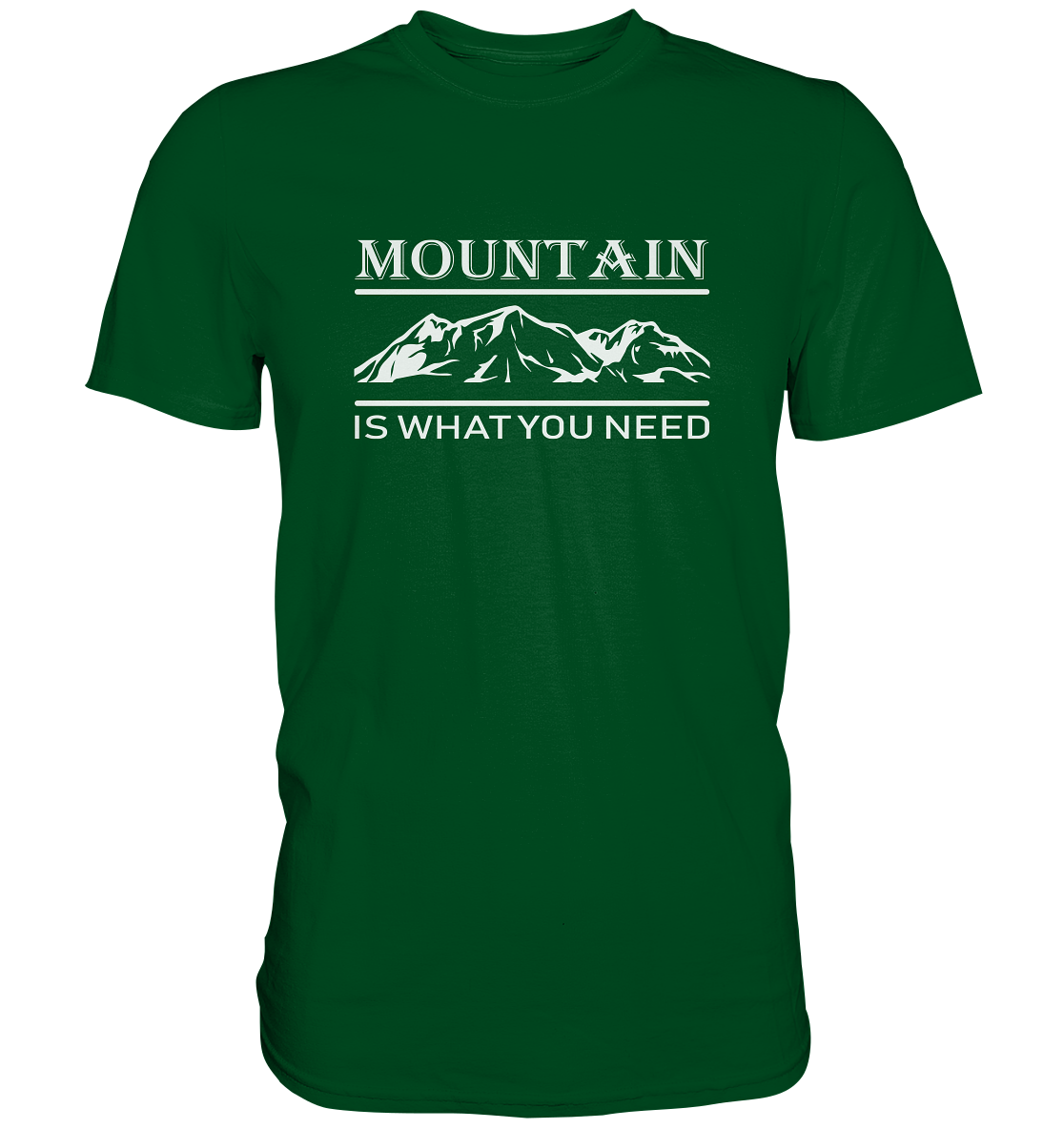 Mountain Is What You Need | Organic T-Shirt