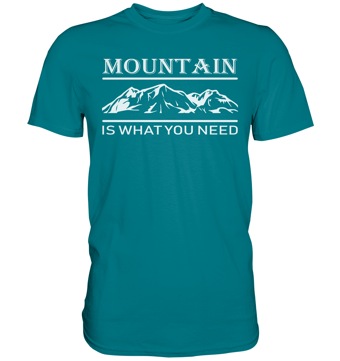 Mountain Is What You Need | Organic T-Shirt