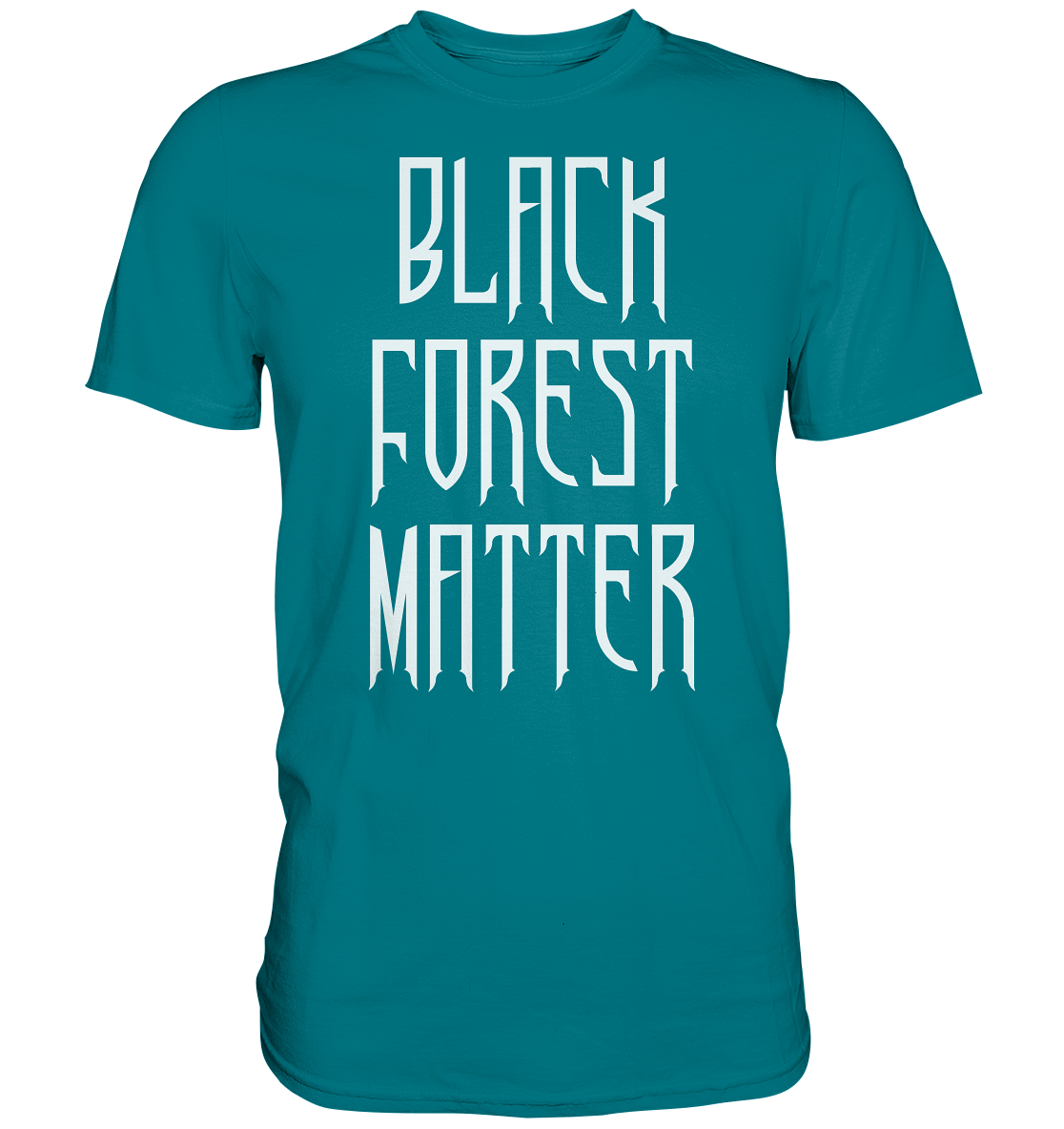 Black Forest Matter | Unisex Premium T-Shirt