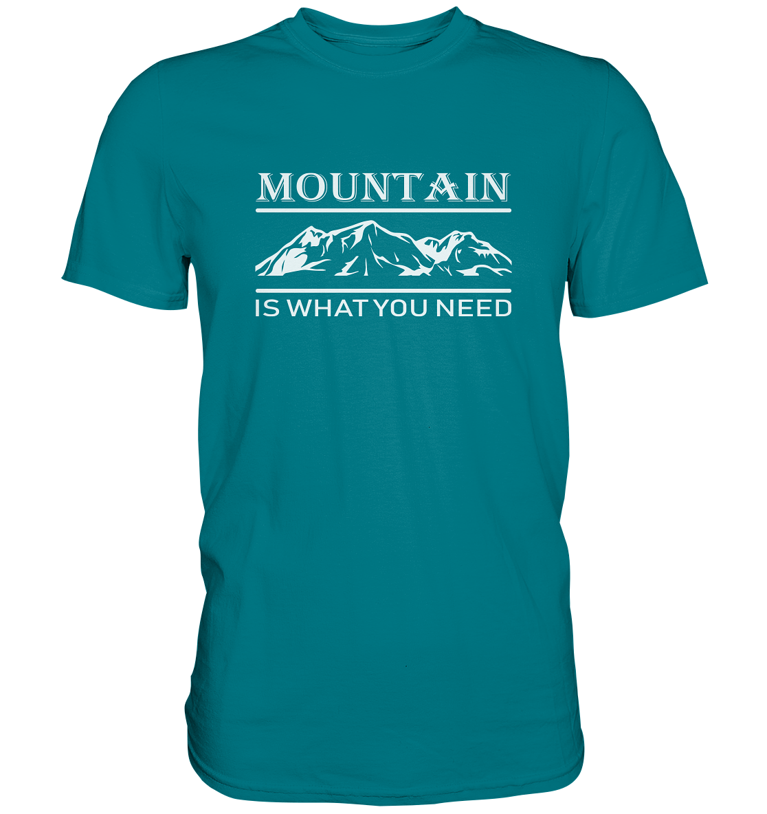 Mountain Is What You Need | Organic T-Shirt