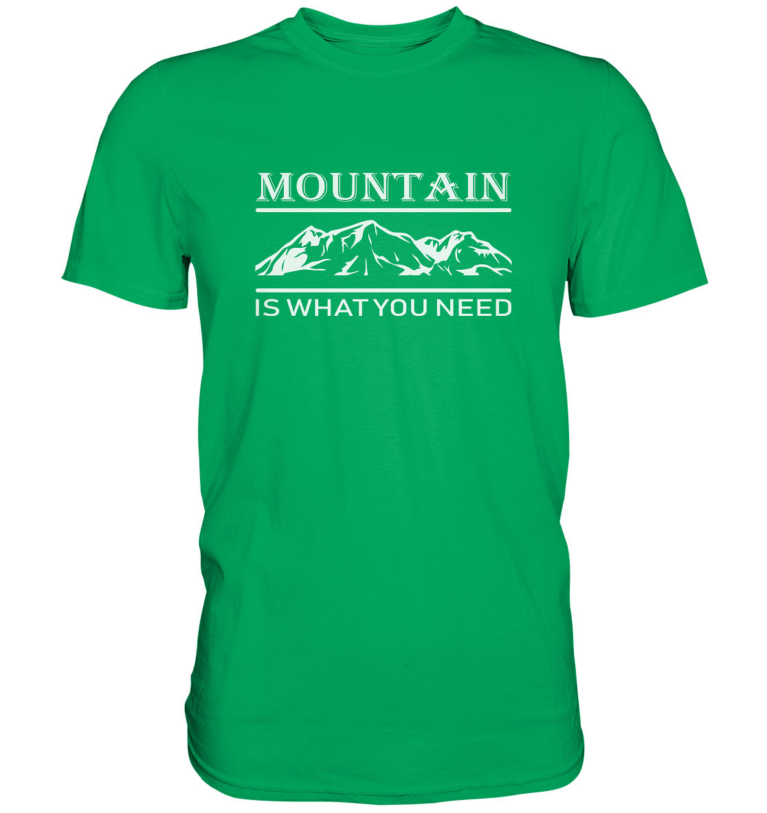Mountain Is What You Need | Organic T-Shirt