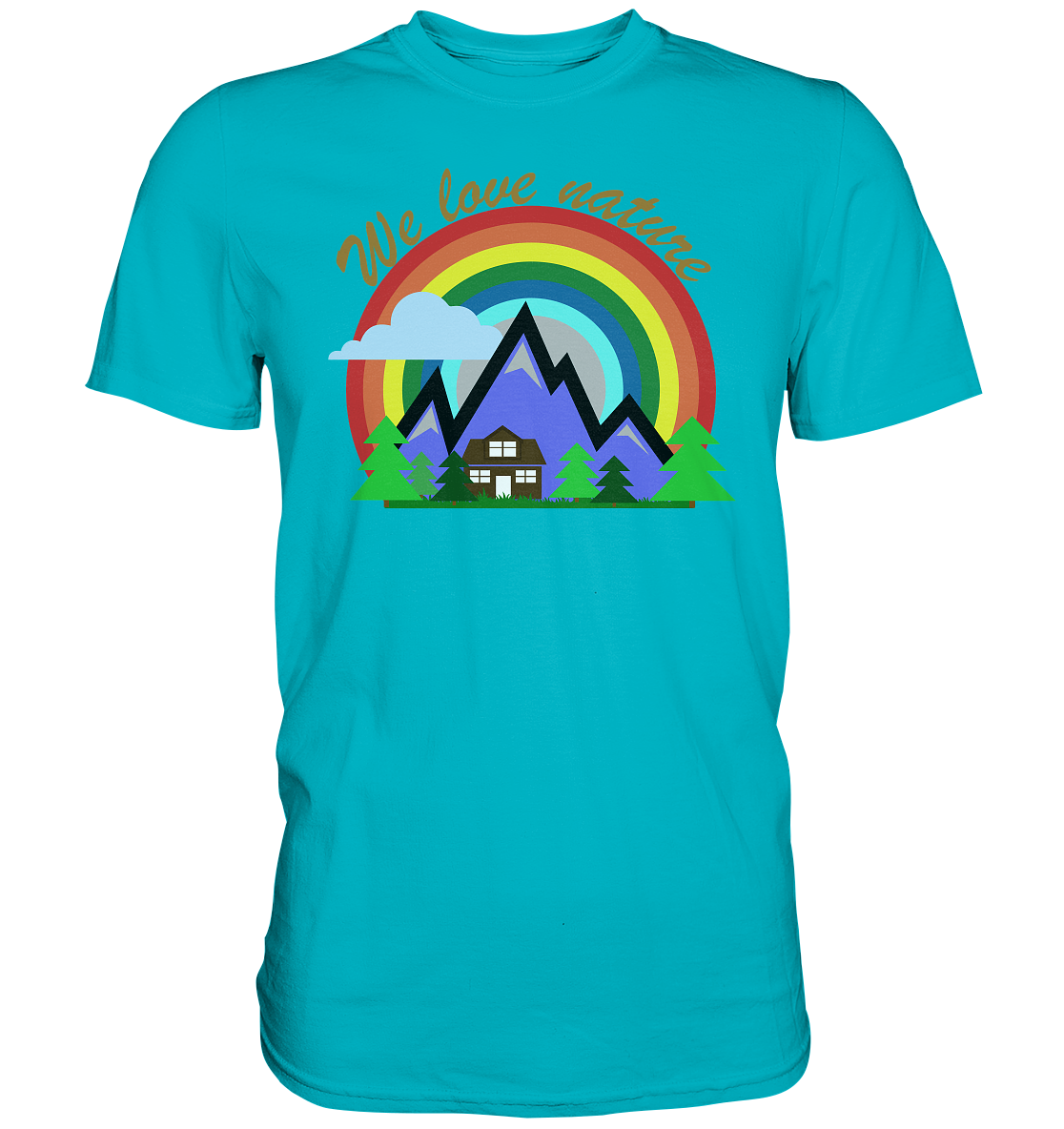 We Love Nature | Unisex Premium T-Shirt