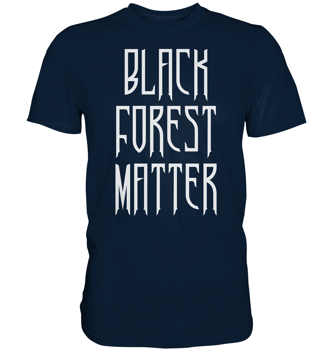 Black Forest Matter | Unisex Premium T-Shirt