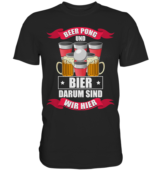 Beer Pong & Bier | Unisex Premium T-Shirt