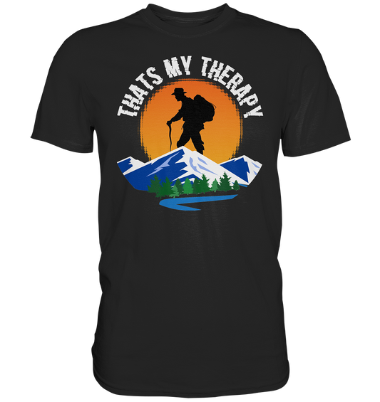 Thats My Therapy | Unisex Premium T-Shirt