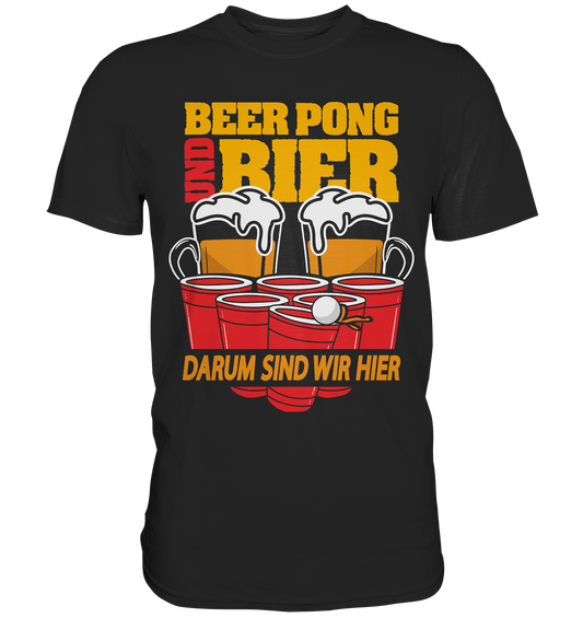 Beer Pong & Bier | Unisex Premium T-Shirt