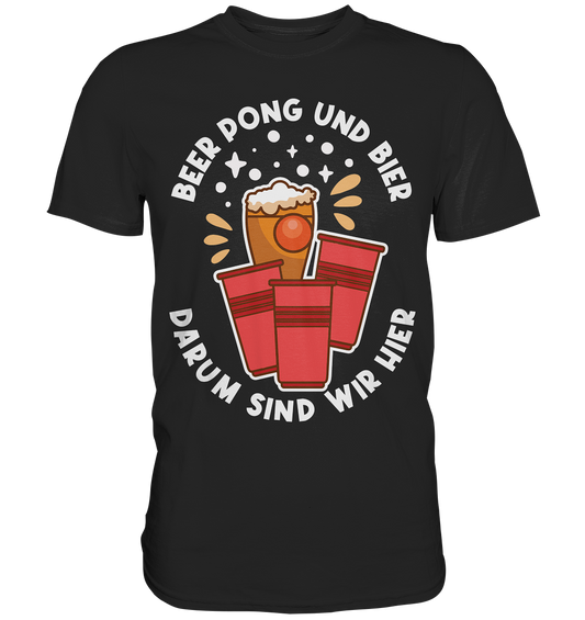 Beer Pong & Bier | Unisex Premium T-Shirt