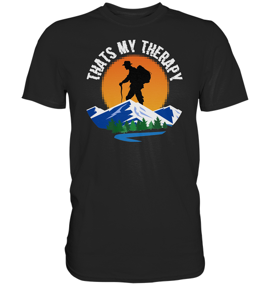 Thats My Therapy | Unisex Premium T-Shirt
