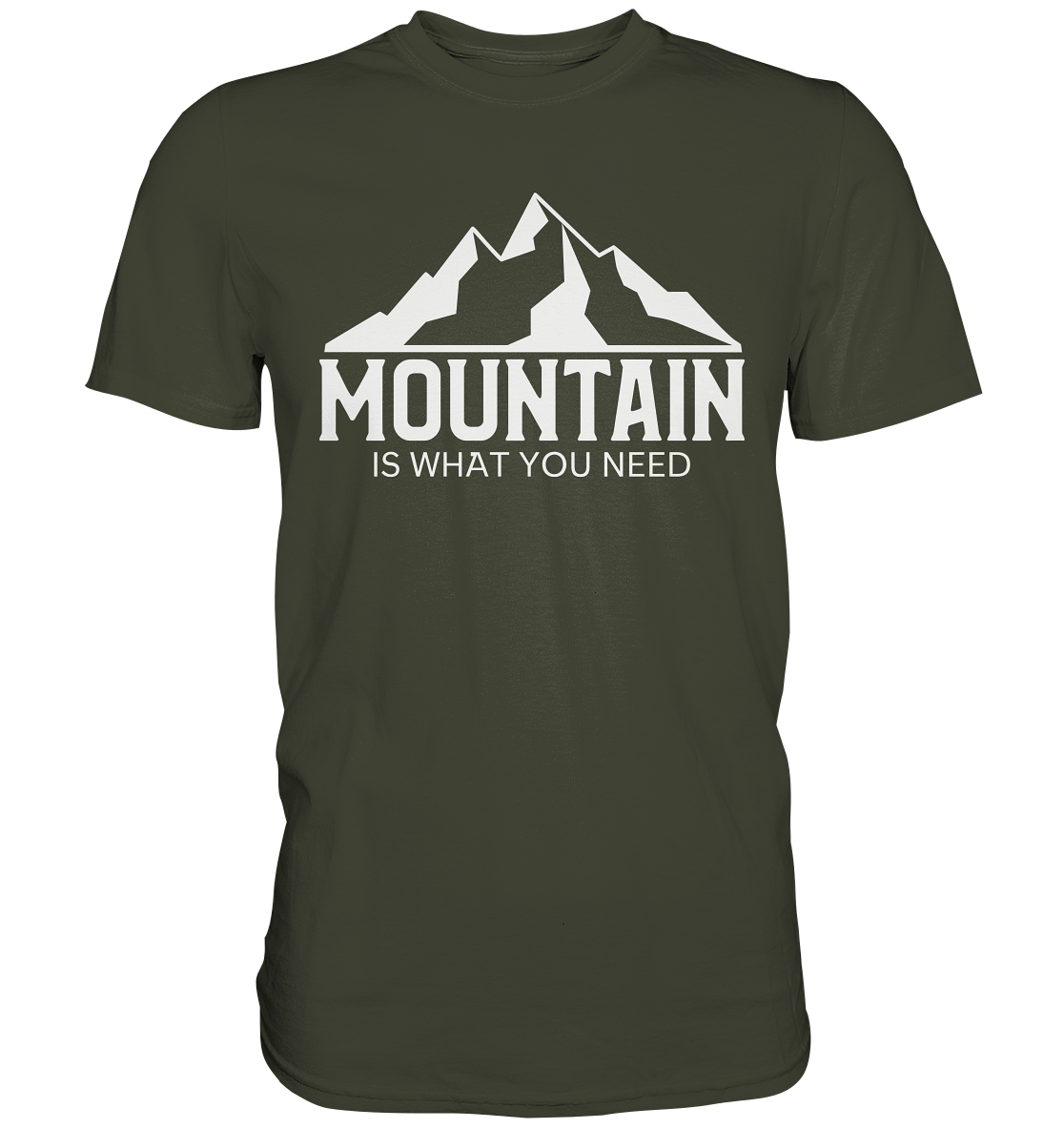 Mountain Is What You Need | Organic T-Shirt