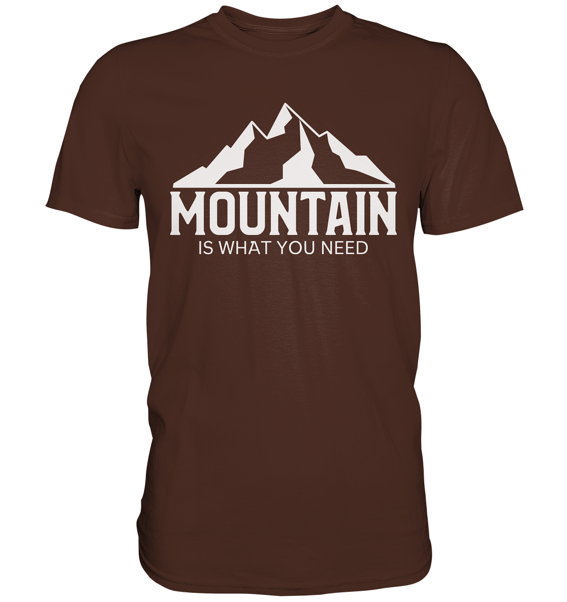 Mountain Is What You Need | Organic T-Shirt