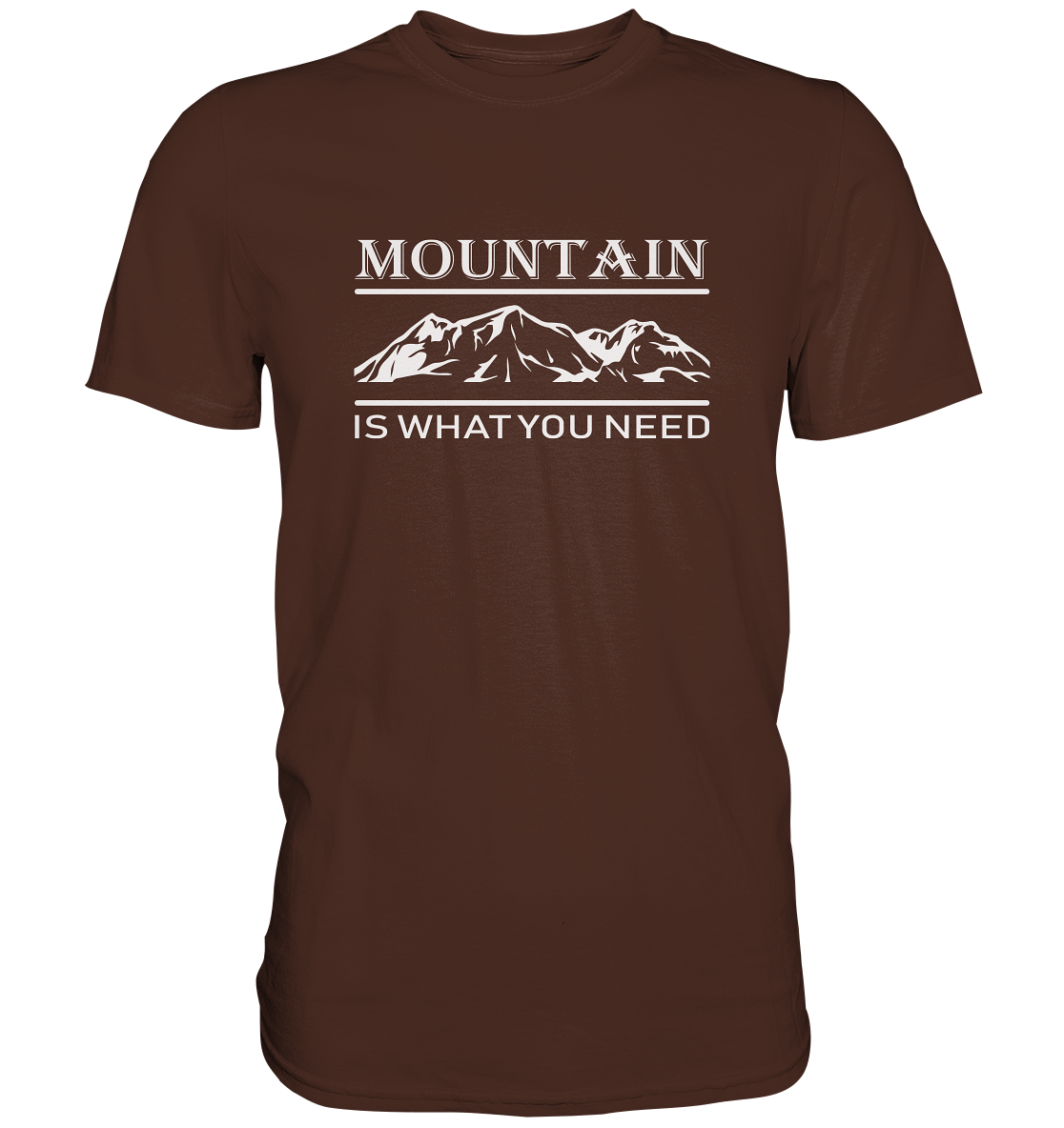 Mountain Is What You Need | Organic T-Shirt