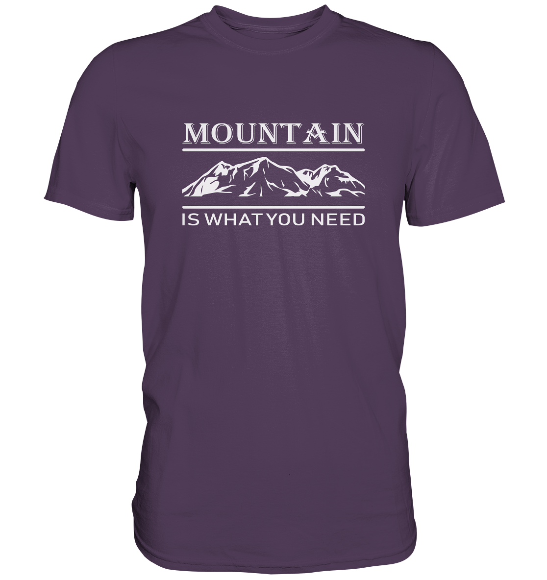 Mountain Is What You Need | Organic T-Shirt