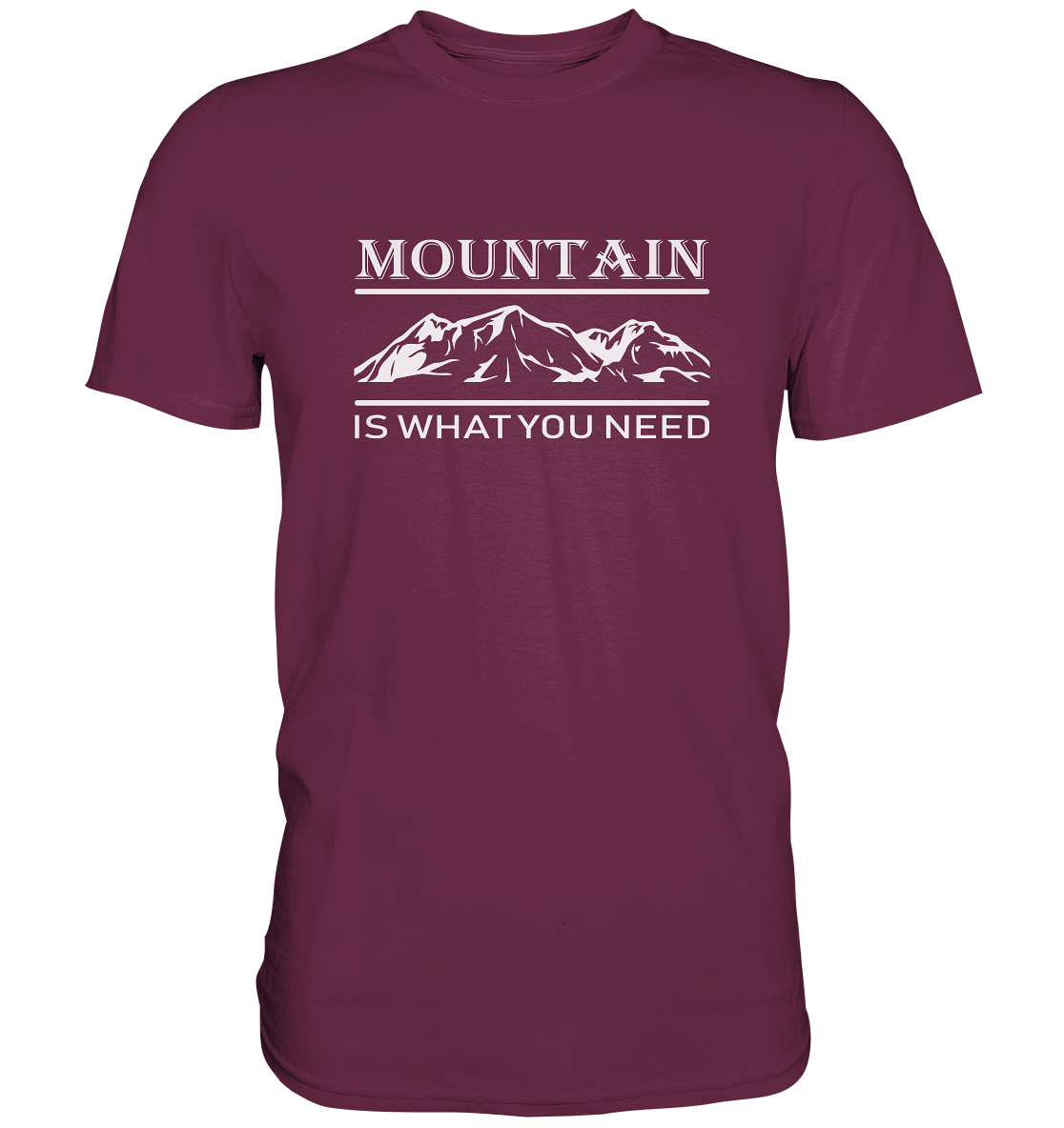 Mountain Is What You Need | Organic T-Shirt
