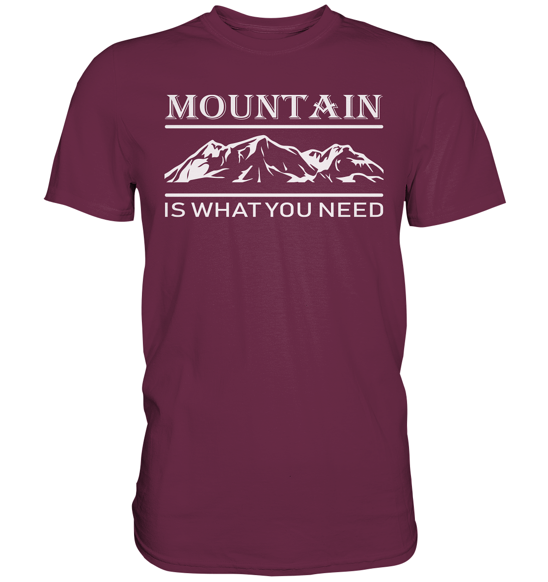 Mountain Is What You Need | Organic T-Shirt