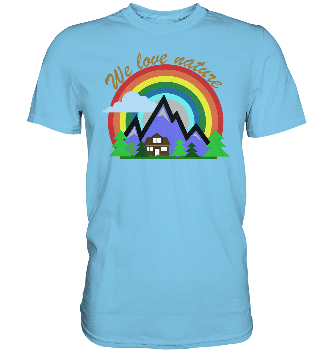 We Love Nature | Unisex Premium T-Shirt