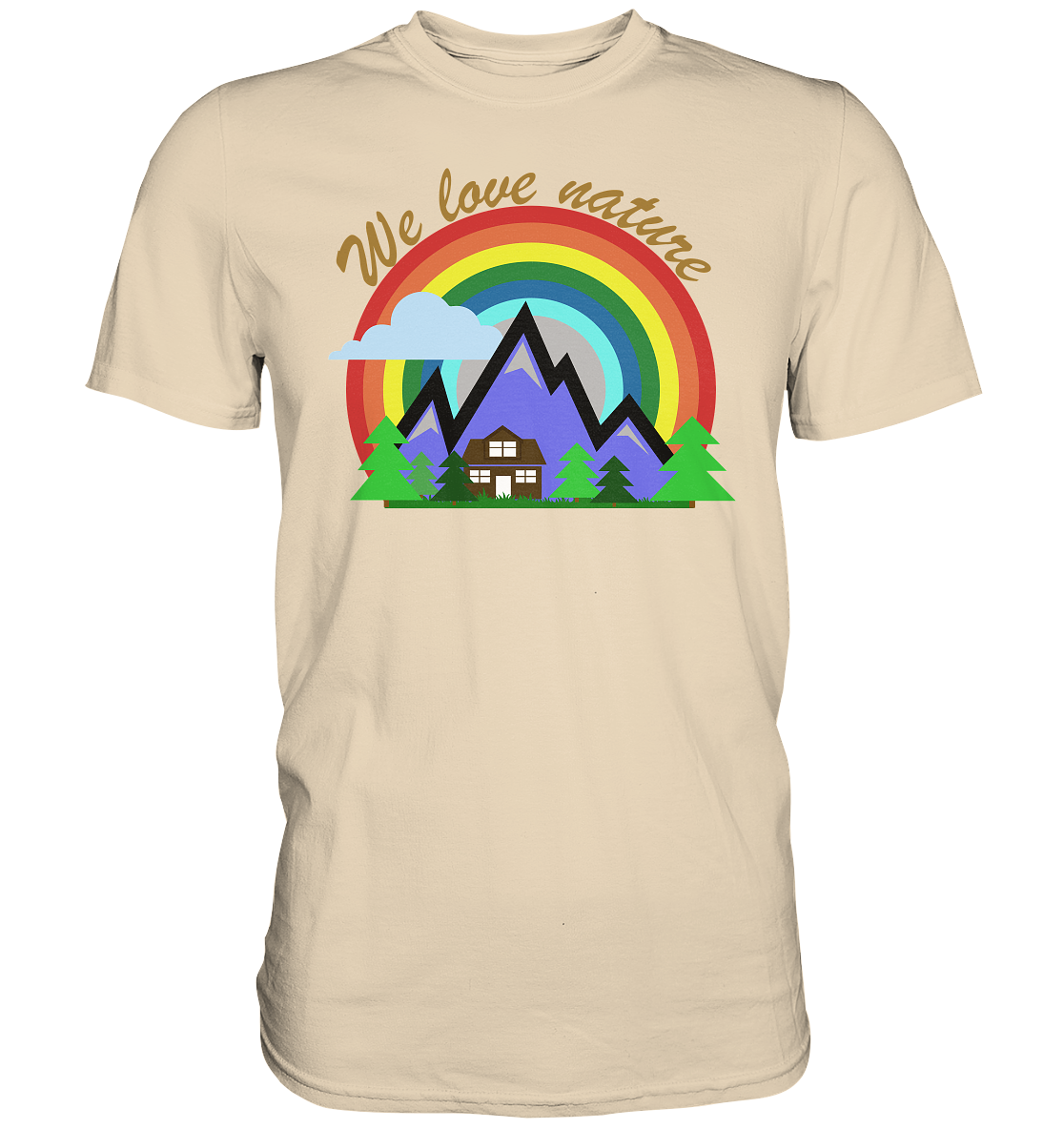 We Love Nature | Unisex Premium T-Shirt