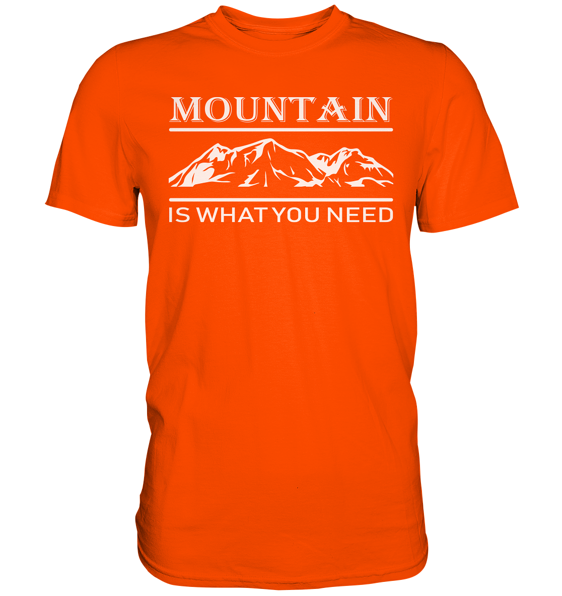 Mountain Is What You Need | Organic T-Shirt