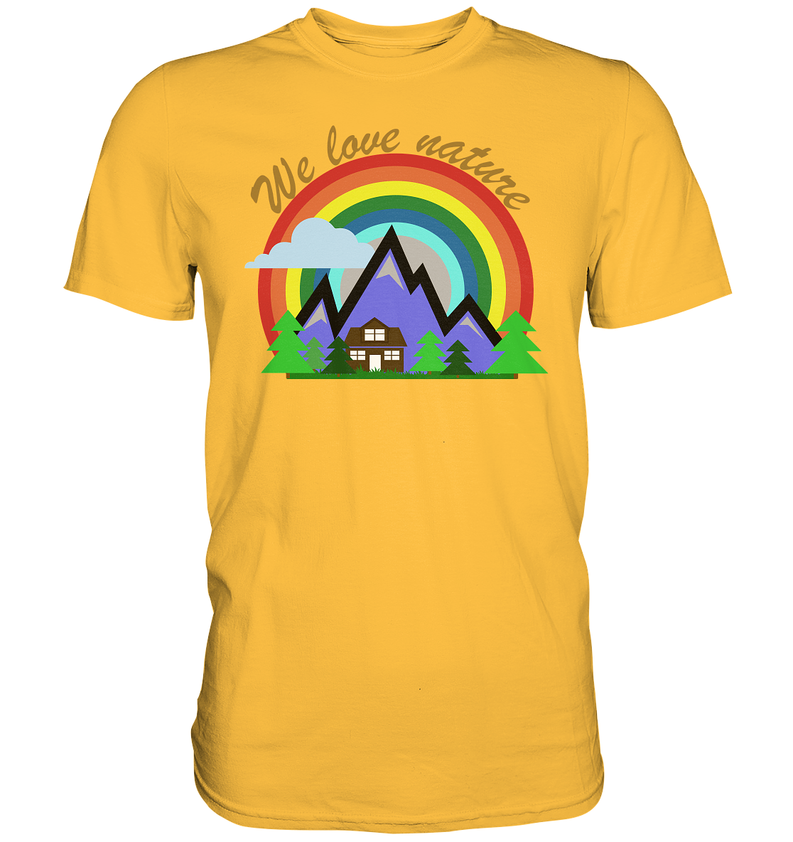 We Love Nature | Unisex Premium T-Shirt