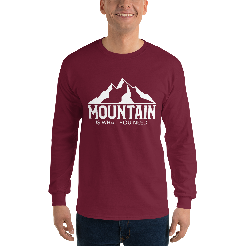 Mountain Is What You Need | Herren Longsleeve Shirt