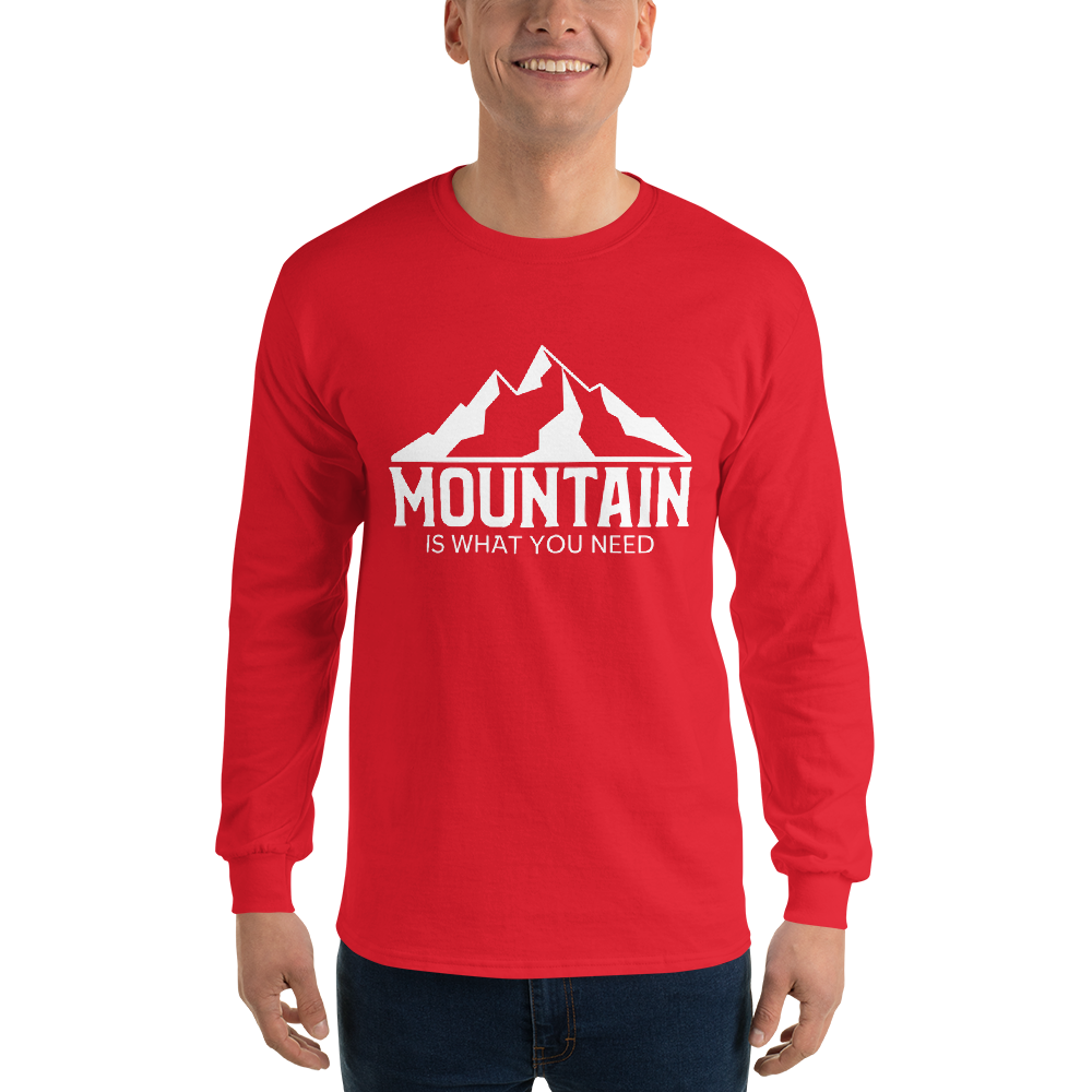 Mountain Is What You Need | Herren Longsleeve Shirt