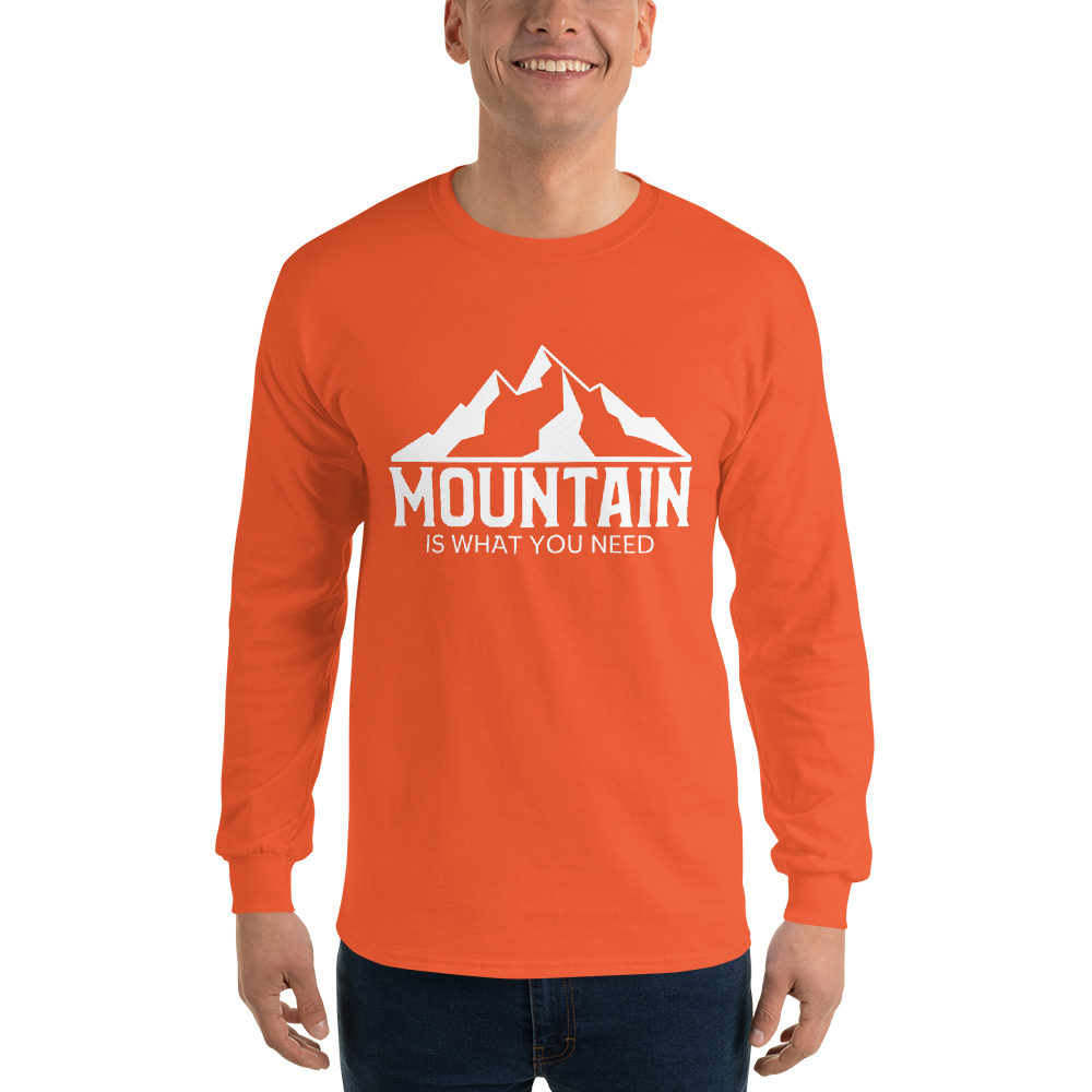 Mountain Is What You Need | Herren Longsleeve Shirt