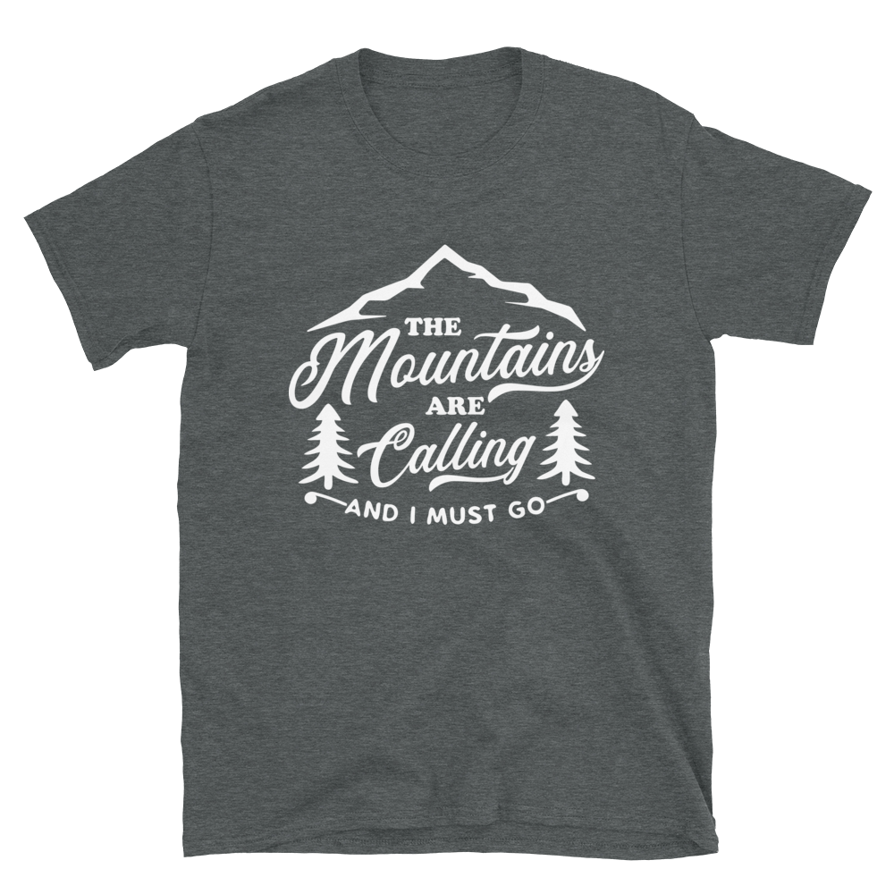 Mountains are calling | Unisex T-Shirt