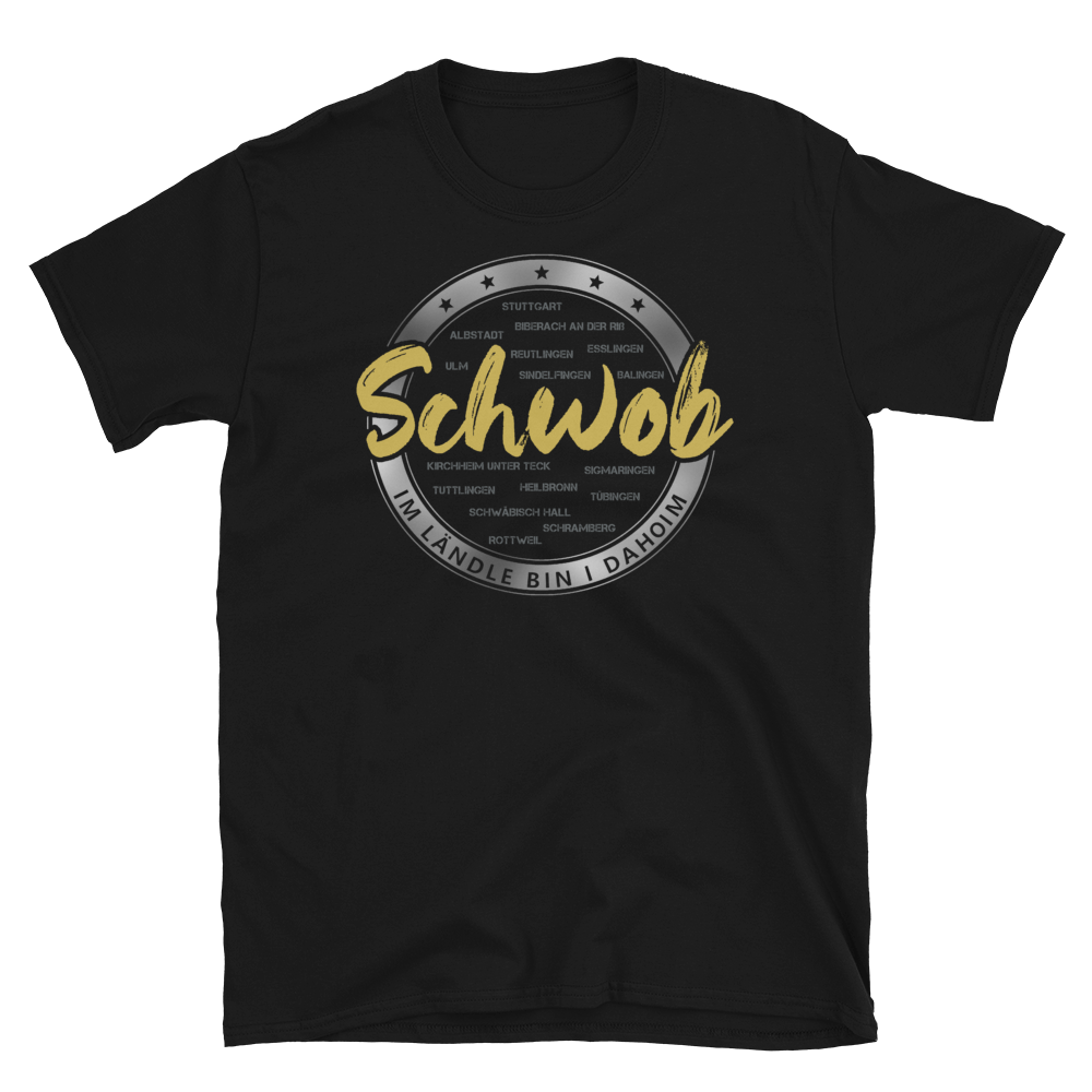 Schwob - Im Ländle | Unisex T-Shirt