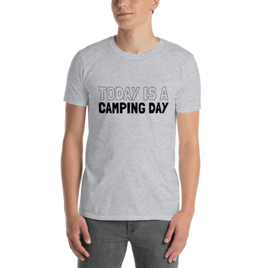 Today is a Camping Day | Unisex T-Shirt