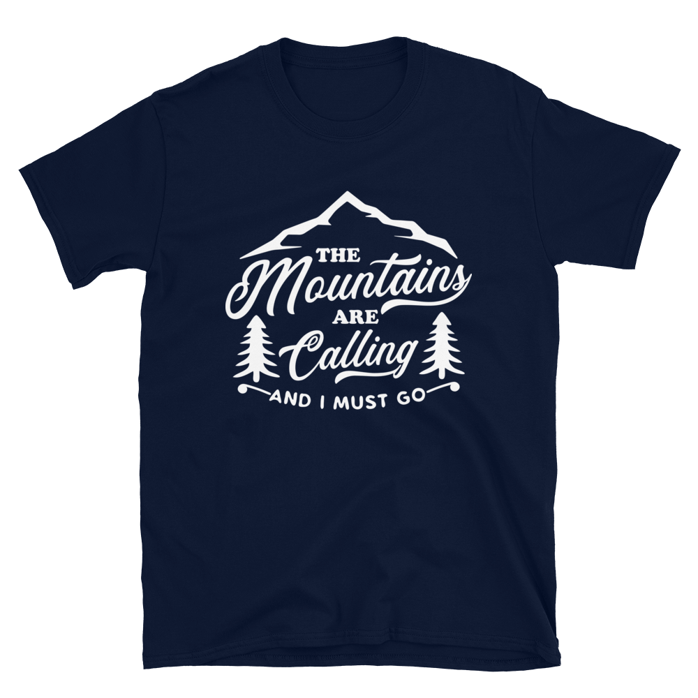Mountains are calling | Unisex T-Shirt