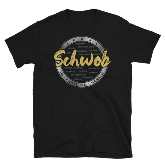 Schwob - Im Ländle | Unisex T-Shirt
