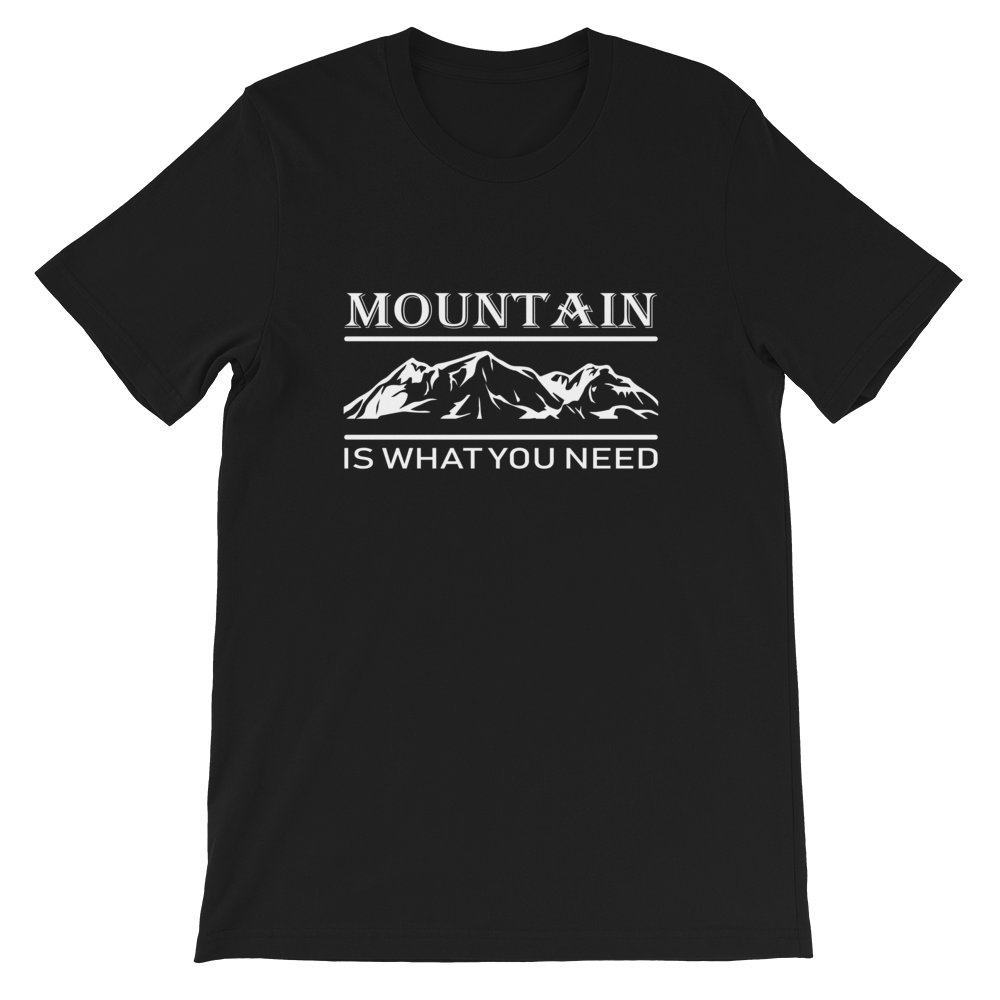 Mountain is what you need | Organic T-Shirt