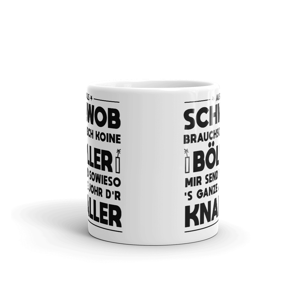 Als Schwob brauchsch koine Böller | Kaffeetasse