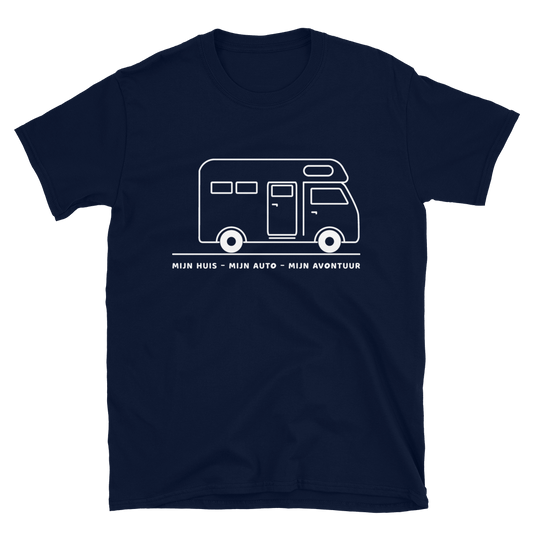 Mijn Huis Mijn Auto Mijn Avontuur | Unisex T-Shirt